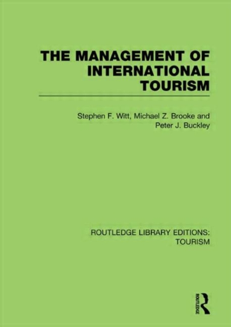 The Management of International Tourism (RLE Tourism), Hardback Book