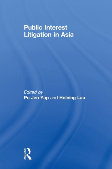 Public Interest Litigation in Asia, Paperback / softback Book