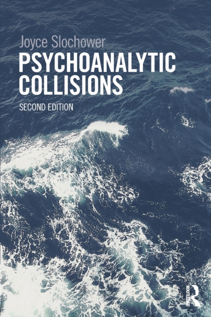 Psychoanalytic Collisions, Paperback / softback Book