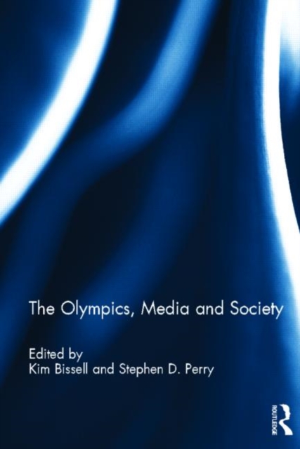 The Olympics, Media and Society, Hardback Book