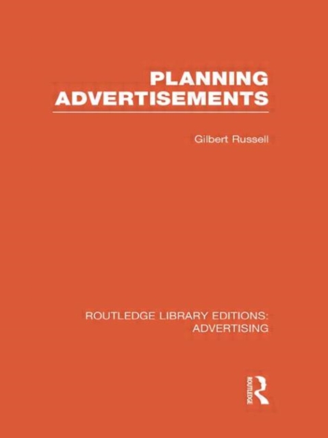 Planning Advertisements (RLE Advertising), Hardback Book