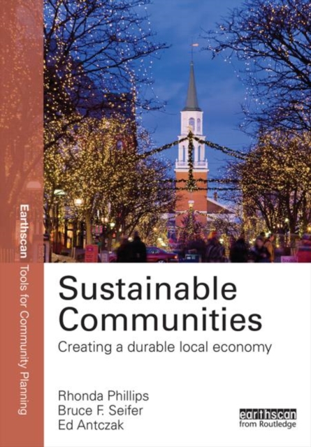 Sustainable Communities : Creating a Durable Local Economy, Paperback / softback Book