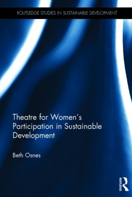 Theatre for Women’s Participation in Sustainable Development, Hardback Book
