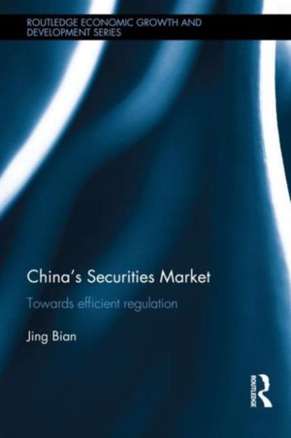 China's Securities Market : Towards Efficient Regulation, Hardback Book