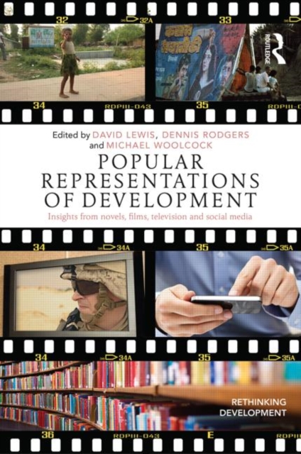 Popular Representations of Development : Insights from Novels, Films, Television and Social Media, Paperback / softback Book