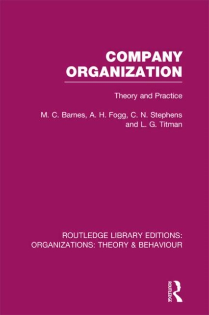 Company Organization (RLE: Organizations) : Theory and Practice, Hardback Book