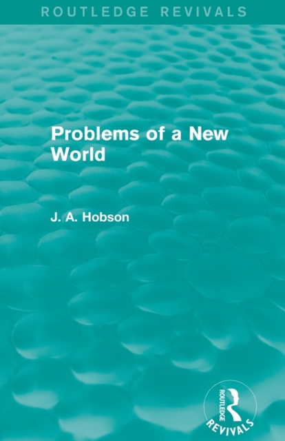 Problems of a New World (Routledge Revivals), Paperback / softback Book
