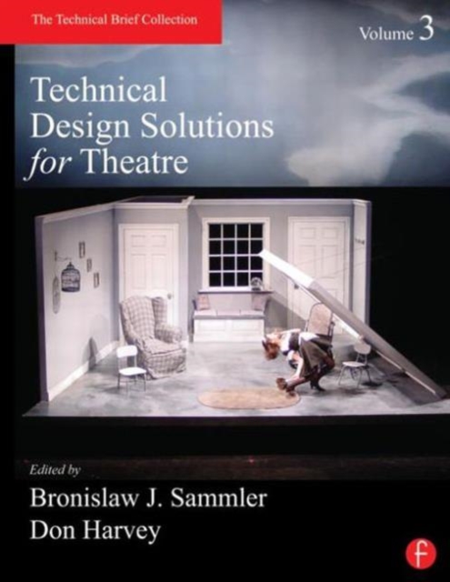 Technical Design Solutions for Theatre Volume 3, Paperback / softback Book