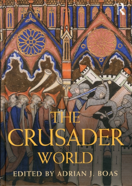 The Crusader World, Hardback Book