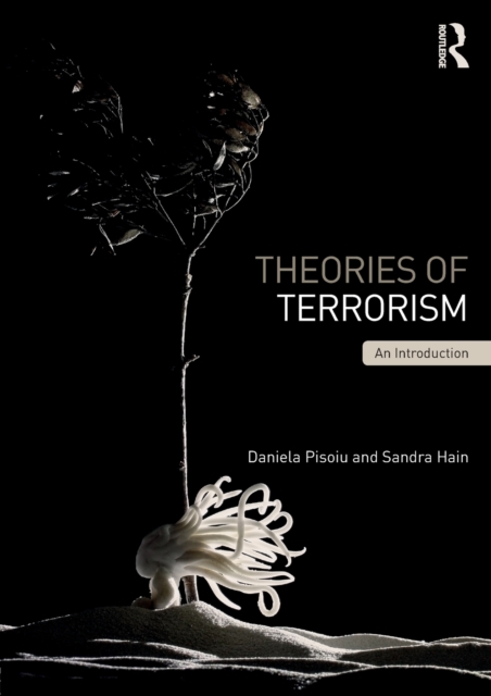 Theories of Terrorism : An Introduction, Paperback / softback Book