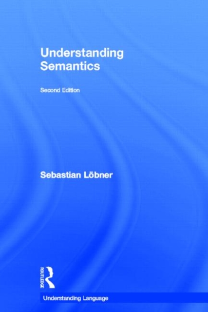 Understanding Semantics, Hardback Book