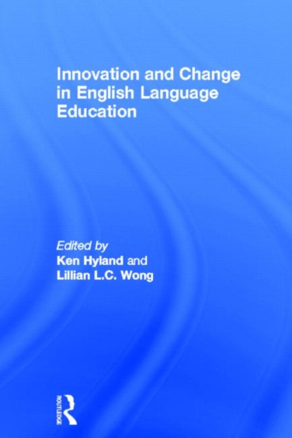 Innovation and change in English language education, Hardback Book