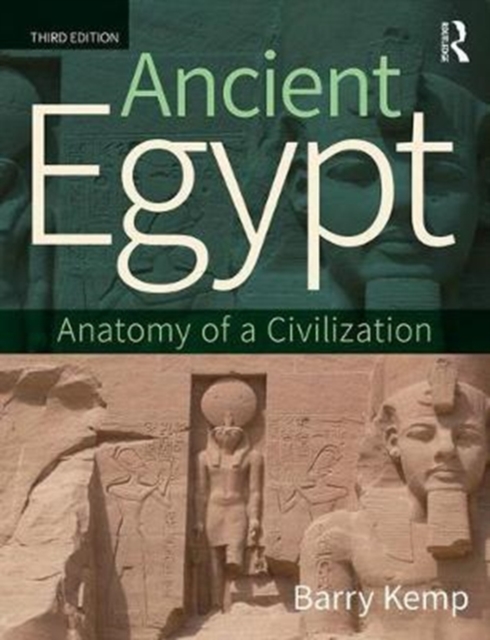 Ancient Egypt : Anatomy of a Civilization, Paperback / softback Book