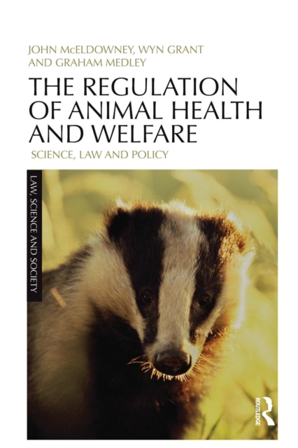 The Regulation of Animal Health and Welfare : Science, Law and Policy, Paperback / softback Book