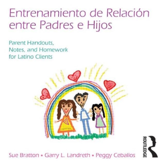Child Parent Relationship Therapy (CPRT) Parent Notebook, Spanish Version : Parent Handouts, Notes, Homework, and Other Resources, CD-ROM Book