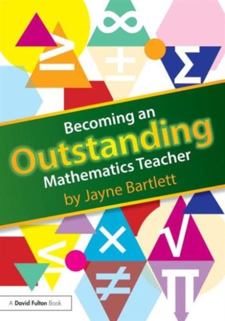 Becoming an Outstanding Mathematics Teacher, Paperback / softback Book