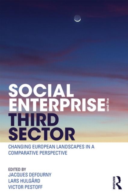 Social Enterprise and the Third Sector : Changing European Landscapes in a Comparative Perspective, Paperback / softback Book