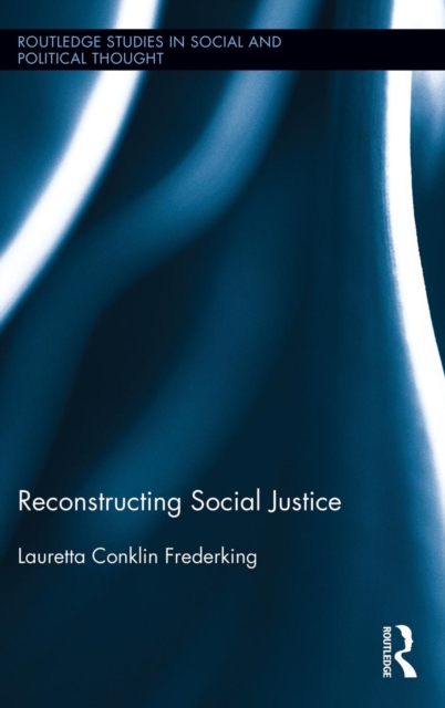 Reconstructing Social Justice, Hardback Book
