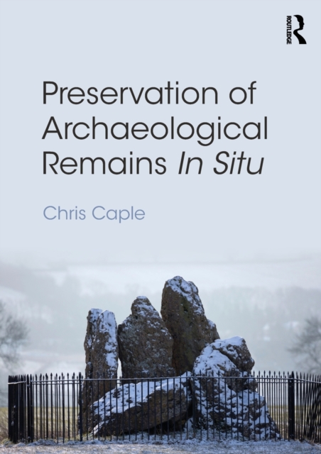 Preservation of Archaeological Remains In Situ, Paperback / softback Book