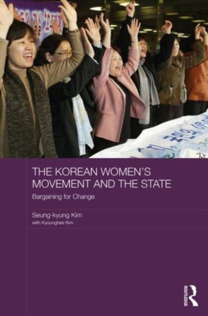 The Korean Women's Movement and the State : Bargaining for Change, Hardback Book