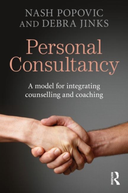 Personal Consultancy : A model for integrating counselling and coaching, Paperback / softback Book