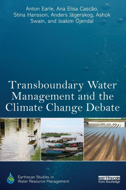 Transboundary Water Management and the Climate Change Debate, Paperback / softback Book