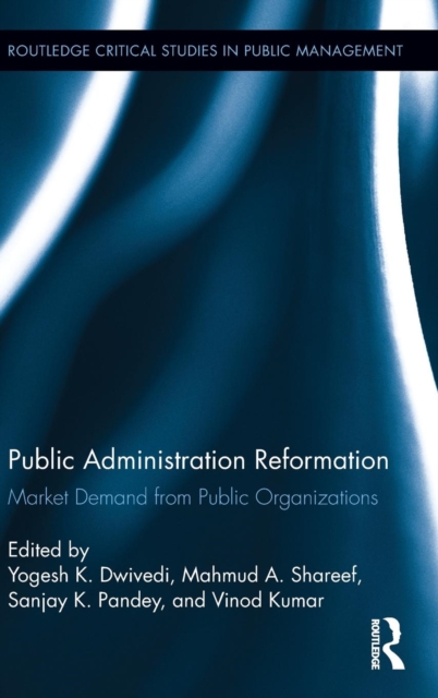 Public Administration Reformation : Market Demand from Public Organizations, Hardback Book