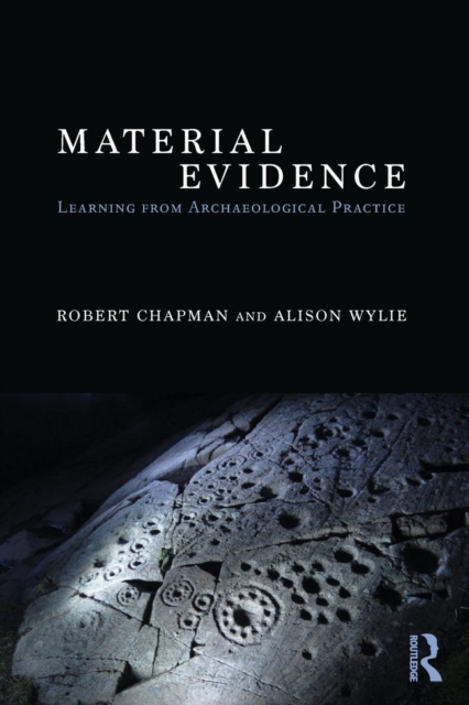 Material Evidence : Learning from Archaeological Practice, Paperback / softback Book
