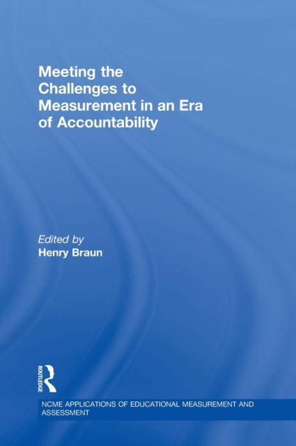 Meeting the Challenges to Measurement in an Era of Accountability, Hardback Book