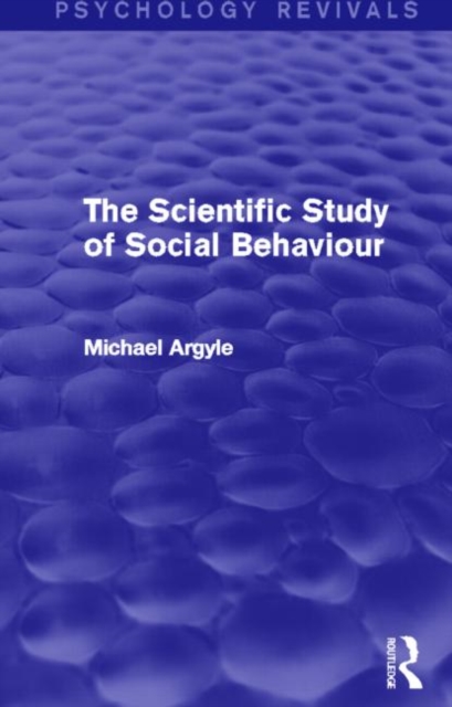 The Scientific Study of Social Behaviour, Hardback Book