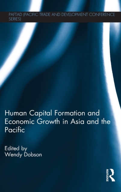 Human Capital Formation and Economic Growth in Asia and the Pacific, Hardback Book