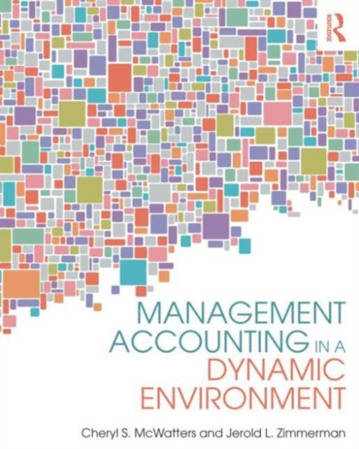 Management Accounting in a Dynamic Environment, Hardback Book