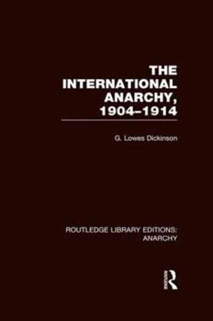 The International Anarchy (RLE Anarchy), Hardback Book