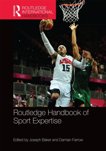 Routledge Handbook of Sport Expertise, Hardback Book