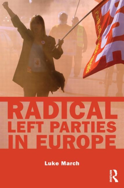 Radical Left Parties in Europe, Paperback / softback Book
