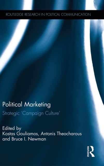 Political Marketing : Strategic 'Campaign Culture', Hardback Book