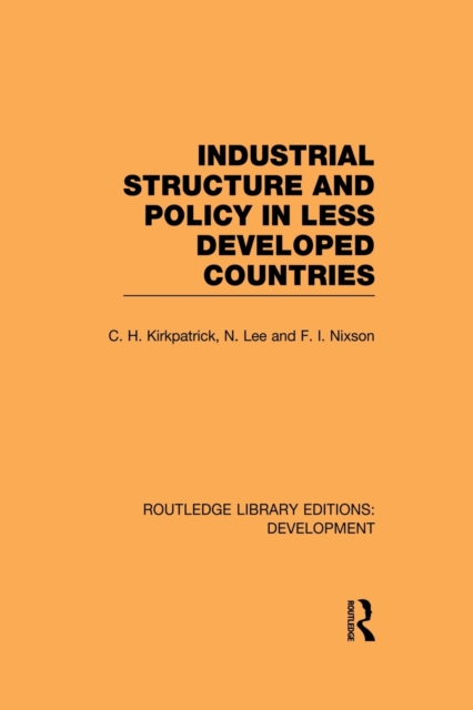 Industrial Structure and Policy in Less Developed Countries, Paperback / softback Book