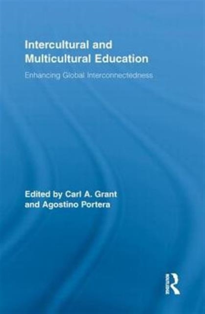 Intercultural and Multicultural Education : Enhancing Global Interconnectedness, Paperback / softback Book