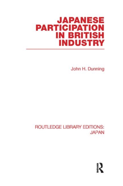 Japanese Participation in British Industry, Paperback / softback Book