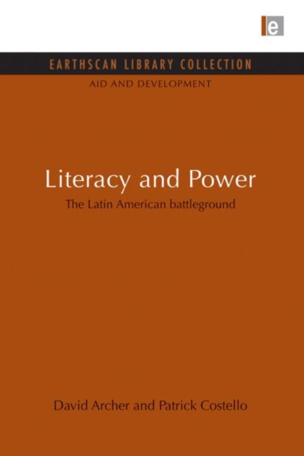 Literacy and Power : The Latin American battleground, Paperback / softback Book