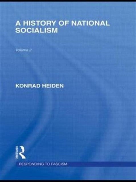 A History of National Socialism (RLE Responding to Fascism), Paperback / softback Book