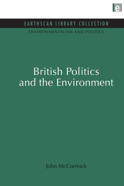 British Politics and the Environment, Paperback / softback Book