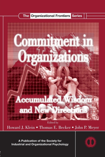 Commitment in Organizations : Accumulated Wisdom and New Directions, Paperback / softback Book