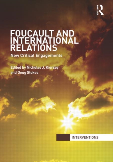 Foucault and International Relations : New Critical Engagements, Paperback / softback Book