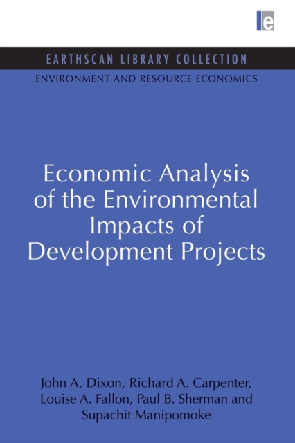Economic Analysis of the Environmental Impacts of Development Projects, Paperback / softback Book