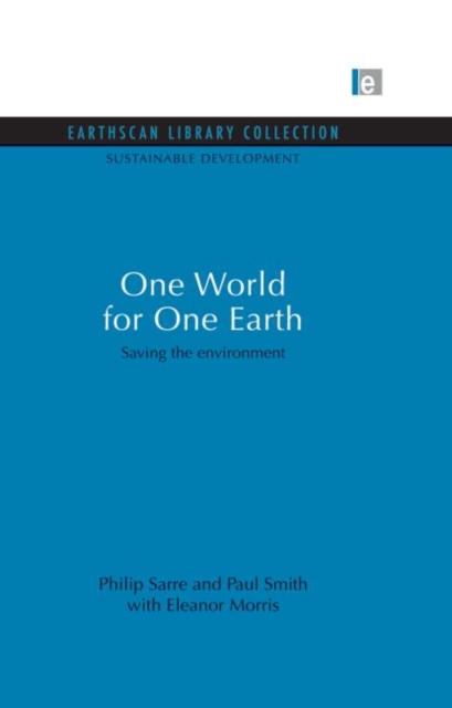 One World for One Earth : Saving the environment, Paperback / softback Book