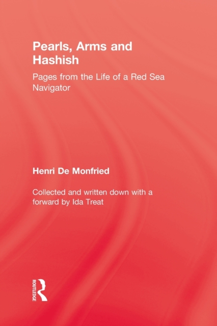 Pearl, Arms and Hashish : Pages from the Life of the Red Sea Navigator, Paperback / softback Book