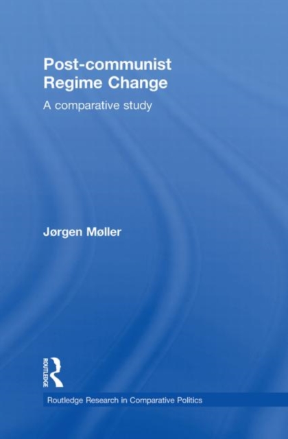 Post-communist Regime Change : A Comparative Study, Paperback / softback Book