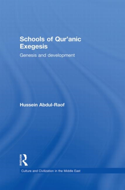 Schools of Qur'anic Exegesis : Genesis and Development, Paperback / softback Book