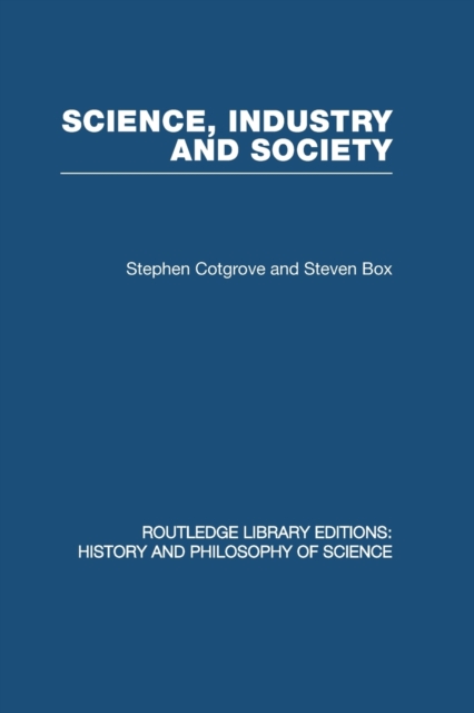Science Industry and Society : Studies in the Sociology of Science, Paperback / softback Book